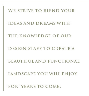 We strive to blend your ideas and dreams with the knowledge of our design staff to create a beautiful and functional landscape you will enjoy for years to come.  Contact us today to discuss how our landscaping services like water features, hardscape, decks, fences, patios, outdoor licing spaces, lighting, ponds and more can beautify your Minneapolis area home!
